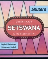 Shuter's Compact Setswana Dictionary English-Setswana and Setswana-English