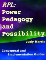 Recognition of Prior Learning Power, Pedagogy and Possibility