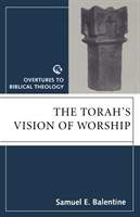 Torah's Vision of Worship