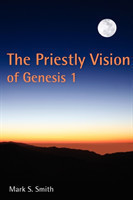 Priestly Vision of Genesis I