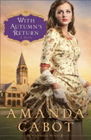 With Autumn`s Return – A Novel