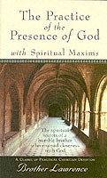 Practice of the Presence of God with Spiritual Maxims, The