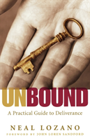 Unbound – A Practical Guide to Deliverance