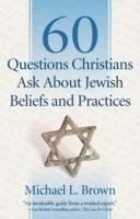 60 Questions Christians Ask About Jewish Beliefs and Practices