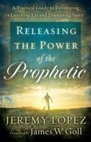 Releasing The Power Of Prophetic