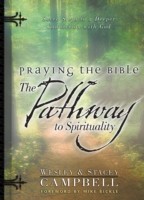 Praying the Bible: The Pathway to Spirituality