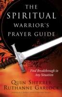 Spiritual Warrior`s Prayer Guide