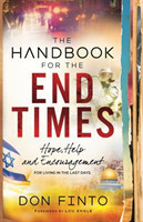 Handbook for the End Times – Hope, Help and Encouragement for Living in the Last Days