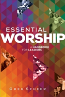 Essential Worship – A Handbook for Leaders