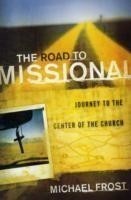 Road to Missional – Journey to the Center of the Church