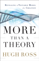 More Than a Theory – Revealing a Testable Model for Creation