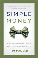 Simple Money – A No–Nonsense Guide to Personal Finance