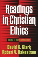 Readings in Christian Ethics – Theory and Method