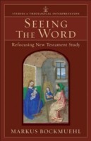 Seeing the Word – Refocusing New Testament Study