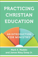Practicing Christian Education – An Introduction for Ministry