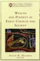 Wealth and Poverty in Early Church and Society