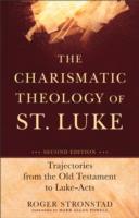 Charismatic Theology of St. Luke – Trajectories from the Old Testament to Luke–Acts