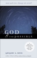 God of the Possible – A Biblical Introduction to the Open View of God