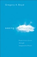 Seeing Is Believing – Experience Jesus through Imaginative Prayer