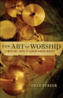 Art of Worship – A Musician`s Guide to Leading Modern Worship