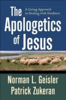 Apologetics of Jesus – A Caring Approach to Dealing with Doubters