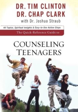 Quick–Reference Guide to Counseling Teenagers