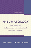 Pneumatology – The Holy Spirit in Ecumenical, International, and Contextual Perspective