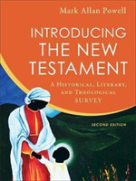 Introducing the New Testament – A Historical, Literary, and Theological Survey