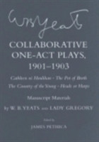 Collaborative One-Act Plays, 1901–1903 ("Cathleen ni Houlihan," "The Pot of Broth," "The Country of the Young," "Heads or Harps")