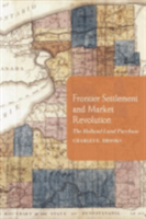 Frontier Settlement and Market Revolution