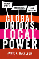 Global Unions, Local Power