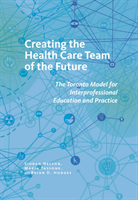 Creating the Health Care Team of the Future