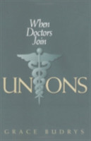 When Doctors Join Unions