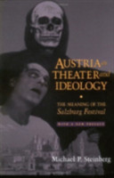 Austria as Theater and Ideology The Meaning of the Salzburg Festival