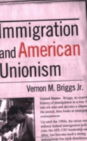 Immigration and American Unionism