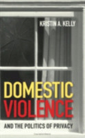 Domestic Violence and the Politics of Privacy