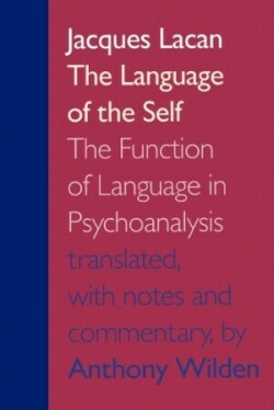 Language of the Self The Function of Language in Psychoanalysis