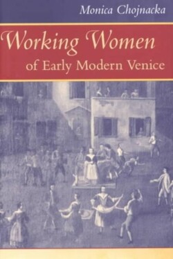 Working Women of Early Modern Venice