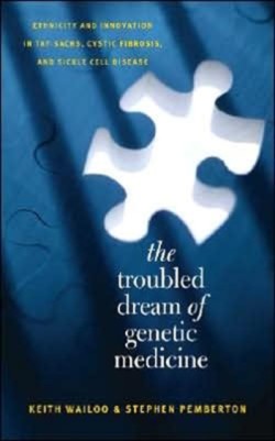 Troubled Dream of Genetic Medicine