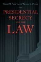 Presidential Secrecy and the Law