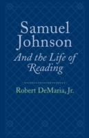 Samuel Johnson and the Life of Reading