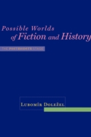 Possible Worlds of Fiction and History