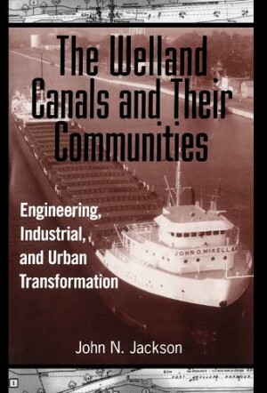 Welland Canals and their Communities