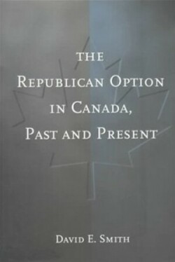 Republican Option in Canada, Past and Present