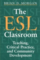 ESL Classroom Teaching, Critical Practice, and Community Development