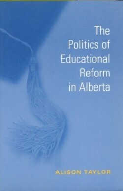 Politics of Educational Reform in Alberta