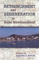 Retrenchment and Regeneration in Rural Newfoundland