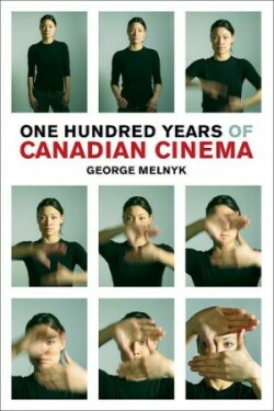 One Hundred Years of Canadian Cinema