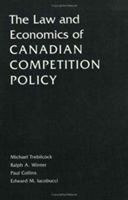 Law and Economics of Canadian Competition Policy