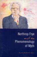 Northrop Frye and the Phenomenology of Myth